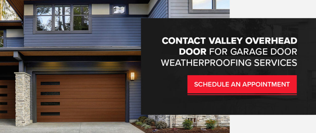 Garage Door Weatherproofing Services From Valley Overhead Door
