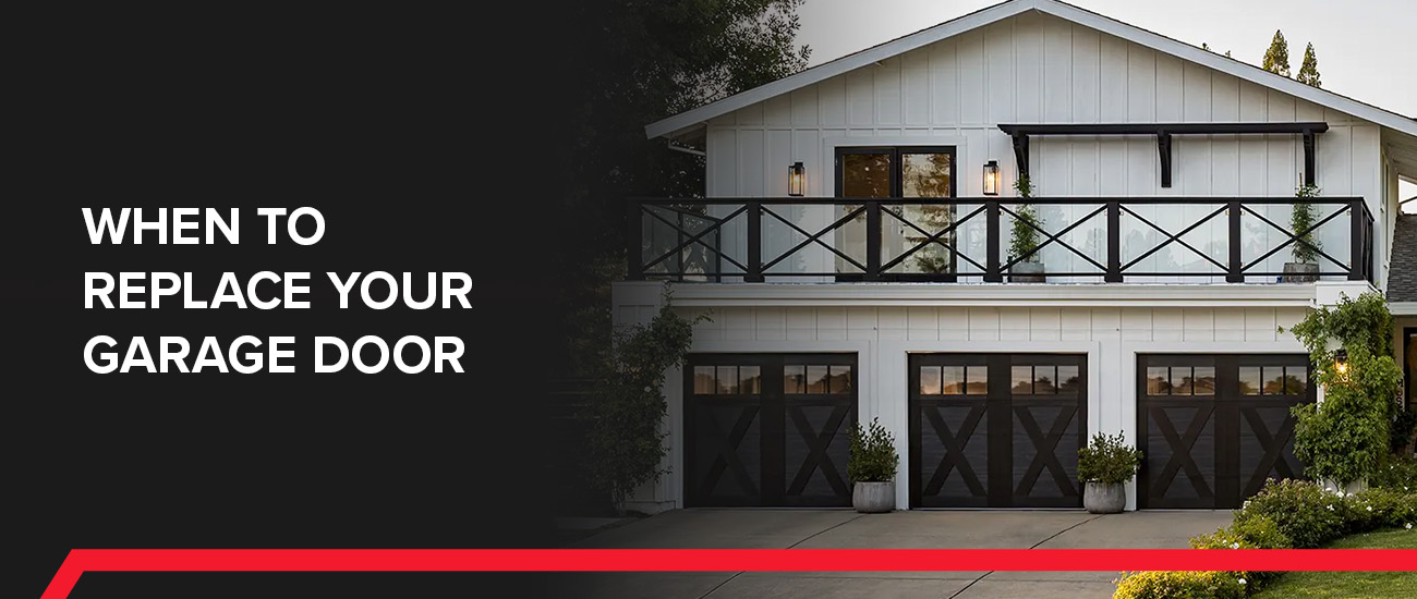 When to Replace Your Garage Door