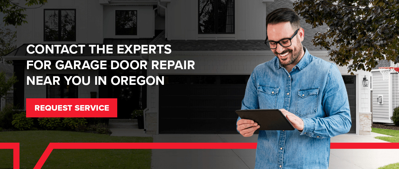 Contact the Experts for Garage Door Repair Near You in Oregon